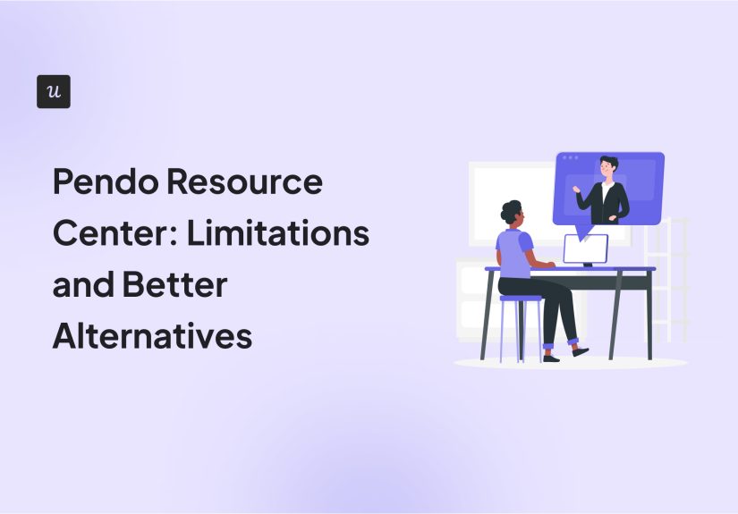 Pendo Resource Center: Limitations and Better Alternatives