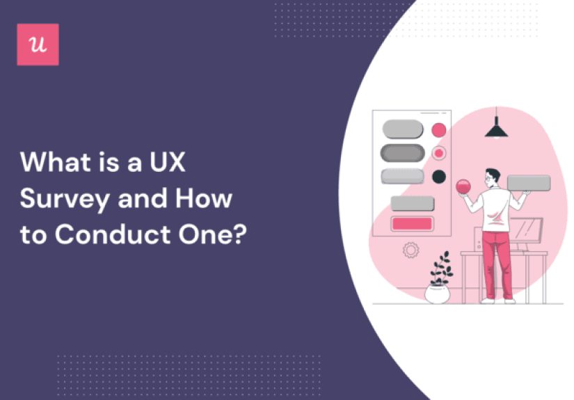 What is a UX Survey and How to Conduct One?