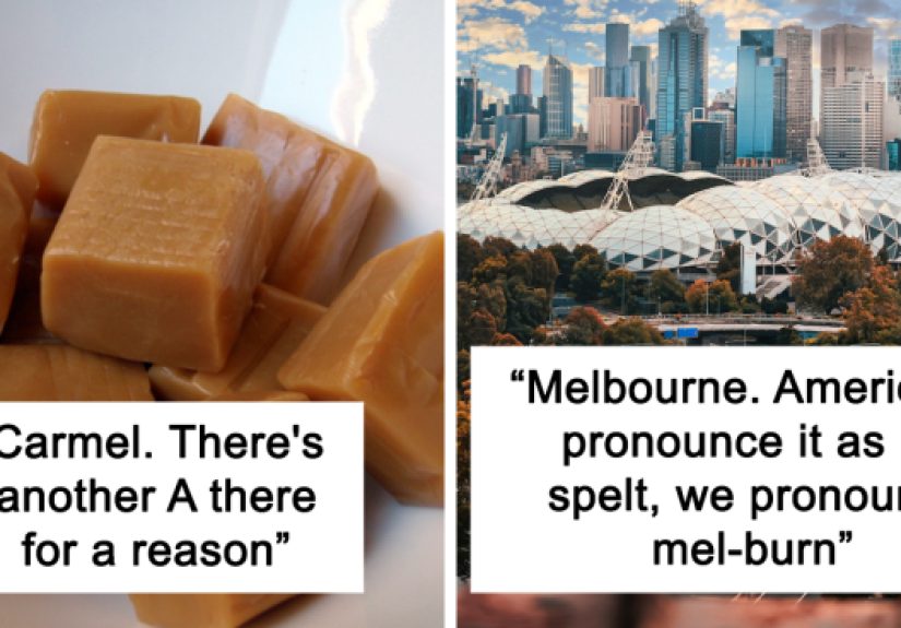 People Of Australia Share 30 Words And Names They Usually Pronounce Completely Different To Americans